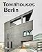Townhouses Berlin. Construction and Design Manual by Hans Stimmann