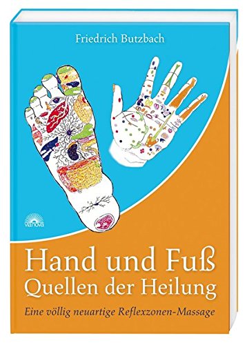Download Hand und Fuß - Quellen der Heilung: Eine völlig neuartige Reflexzonen-Massage Download Hand und Fuß - Quellen der Heilung: Eine völlig neuartige Reflexzonen-Massage