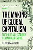 Image de The Making of Global Capitalism: The Political Economy of American Empire