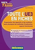 Toute l'UE3 en fiches PACES: Physique, Biophysique