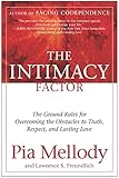 Image de The Intimacy Factor: The Ground Rules for Overcoming the Obstacles to Truth, Respect, and Lasting Love