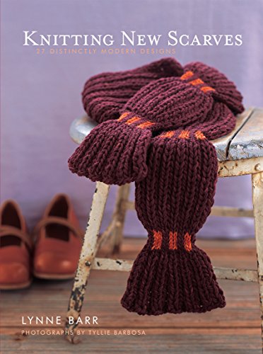 Knitting New Scarves: 27 Distinctly Modern Designs (English Edition) Knitting New Scarves: 27 Distinctly Modern Designs (English Edition)