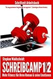 Schreibcamp 1 & 2: Arbeitsbuch: Mehr Fitness für Ihren Roman & seine Emotionen by 