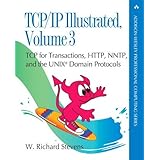 Stevens, W: TCP/IP Illustrated, Volume 3: TCP for Transactions, Http, Nntp, and the Unix Domain Protocols (Paperback) (Addiso