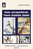 Image de Kinder- und Jugendliteratur: Theorie, Geschichte, Didaktik (Didaktik der Kinder- und Jugen