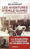 Image de Les aventures d'Emile Guimet (1836-1918), un industriel voyageur