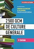 2500 QCM de Culture Générale 9e édition