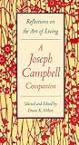 Image de A Joseph Campbell Companion: Reflections on the Art of Living