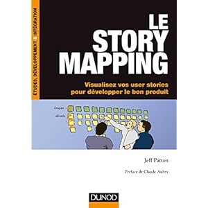 Le story mapping - Visualisez vos user stories pour développer le bon produit Livre en Ligne Le story mapping - Visualisez vos user stories pour développer le bon produit Livre en Ligne - Telecharger Ebook