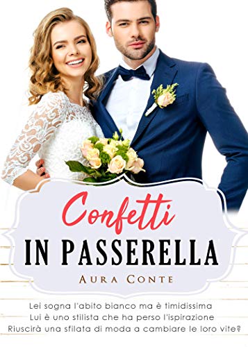 Confetti in passerella Confetti in passerella