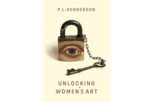 Unlocking Women's Art: Pioneers, Visionaries & Radicals of Paint