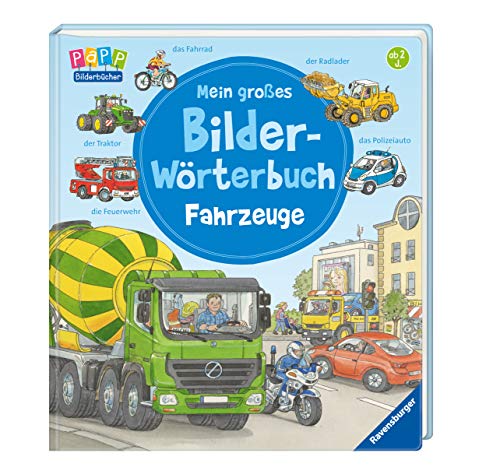 Mein großes Bilder-Wörterbuch: Fahrzeuge