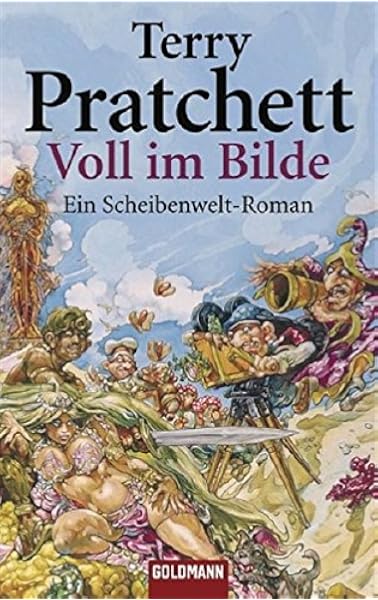 Voll Im Bilde Ein Scheibenwelt Roman Goldmann Allgemeine Reihe Amazon De Pratchett Terry Brandhorst Andreas Bucher
