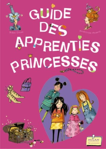 couverture de : Guide des apprenties princesses