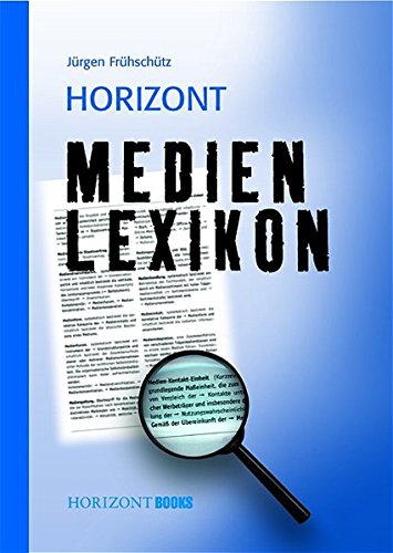 HORIZONT Medien-Lexikon (Edition Horizont)