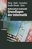 Mathematisch-strukturelle Grundlagen der Informatik (Springer-Lehrbuch) by Hartmut Ehrig (2013-10-04) by Hartmut Ehrig