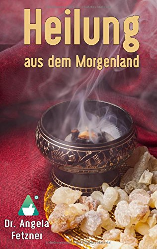 Preisvergleich Produktbild Heilung aus dem Morgenland