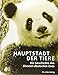 Hauptstadt der Tiere: Die Geschichte des ältesten deutschen Zoos by 