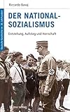 Deutsche Geschichte im 20. Jahrhundert 07. Der Nationalsozialismus. Entstehung, Aufstieg und Herrschaft by Riccardo Bavaj