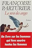 Le sexe des anges: Roman