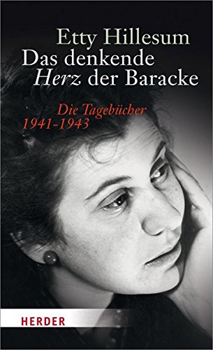 Das denkende Herz der Baracke: Die Tagebücher 1941-1943