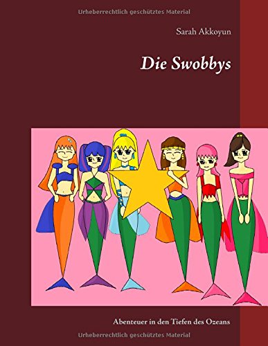 Preisvergleich Produktbild Die Swobbys: Abenteuer in den Tiefen des Ozeans