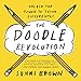 The Doodle Revolution: Unlock the Power to Think Differently by 