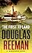 Produktbild The First To Land: Second in the Blackwood Series (Royal Marines 2)
