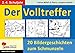 Der Volltreffer: 20 Bildergeschichten zum Schmunzeln by 