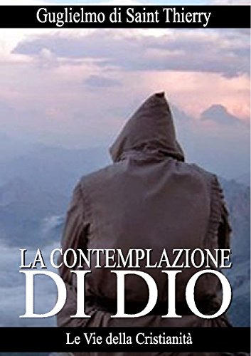 La Contemplazione di Dio La Contemplazione di Dio