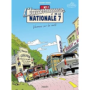 Chroniques de la Nationale 7 T1 : Vacances sur la route