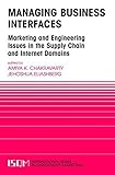 Image de Managing Business Interfaces: Marketing and Engineering Issues in the Supply Chain and Internet Domains (International Series in Quantitative Marketin