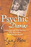 Image de Psychic Diaries: Connecting With Who You Are, Why You're Here, and What Lies Beyond