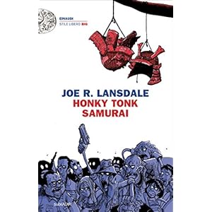 Honky Tonk Samurai (versione italiana) (Ciclo Hap & Leonard Vol. 9)