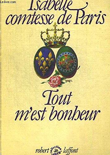 couverture de : Tout m'est bonheur
