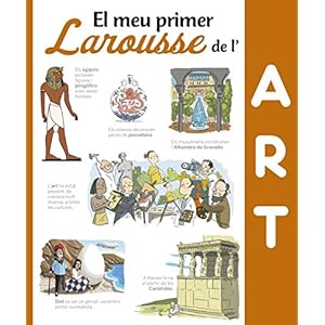 El meu primer Larousse de l'art (Larousse - Infantil / Juvenil - Catalán - A Partir De 8 Años)