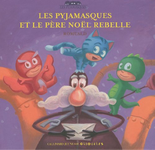 couverture de : Les pyjamesques et le p&egrave;re-No&euml;l rebelle