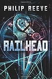 Railhead by Philip Reeve