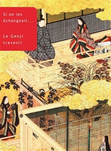 Télécharger Si on les échangeait. Le Genji travesti livre En ligne