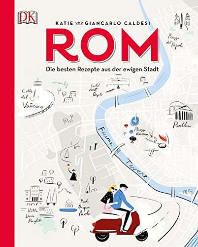 Download Rom: Die besten Rezepte aus der ewigen Stadt Download Rom: Die besten Rezepte aus der ewigen Stadt