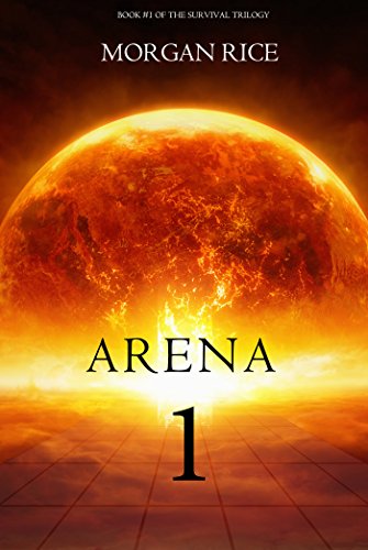 Book's Cover of Arena 1 Book 1 in the Survival Trilogy English Edition