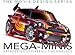 Produktbild Mega-Minis: Art & Design of Fireball Tim - A collection of MINI Cooper Concepts for TV & Film (The Movie Design Series, Band 1)