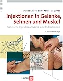 Image de Injektionen in Gelenke, Sehnen und Muskel. Praktische Injektionstechnik und Indikationen