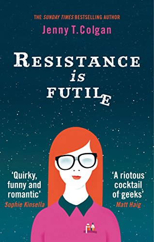 Resistance Is Futile by [Colgan, Jenny T.]