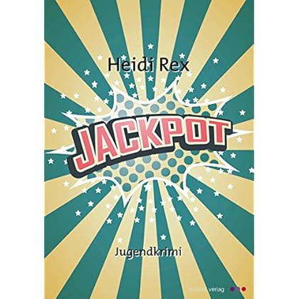 Jackpot: Jugend-Krimi: Eine Nürnbergerin in Las Vegas Jackpot: Jugend-Krimi: Eine Nürnbergerin in Las Vegas