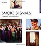 Image de Smoke Signals: 100 Years of Tobacco Advertising