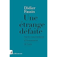 Une étrange défaite: Sur le consentement à l'écrasement de Gaza