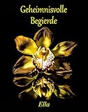 Geheimnisvolle Begierde by 