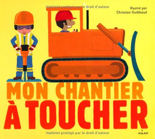 couverture de : Mon chantier &agrave; toucher