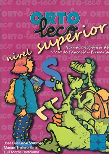 OrtoLeco Superior: 14 (Leo, escribo y comprendo)